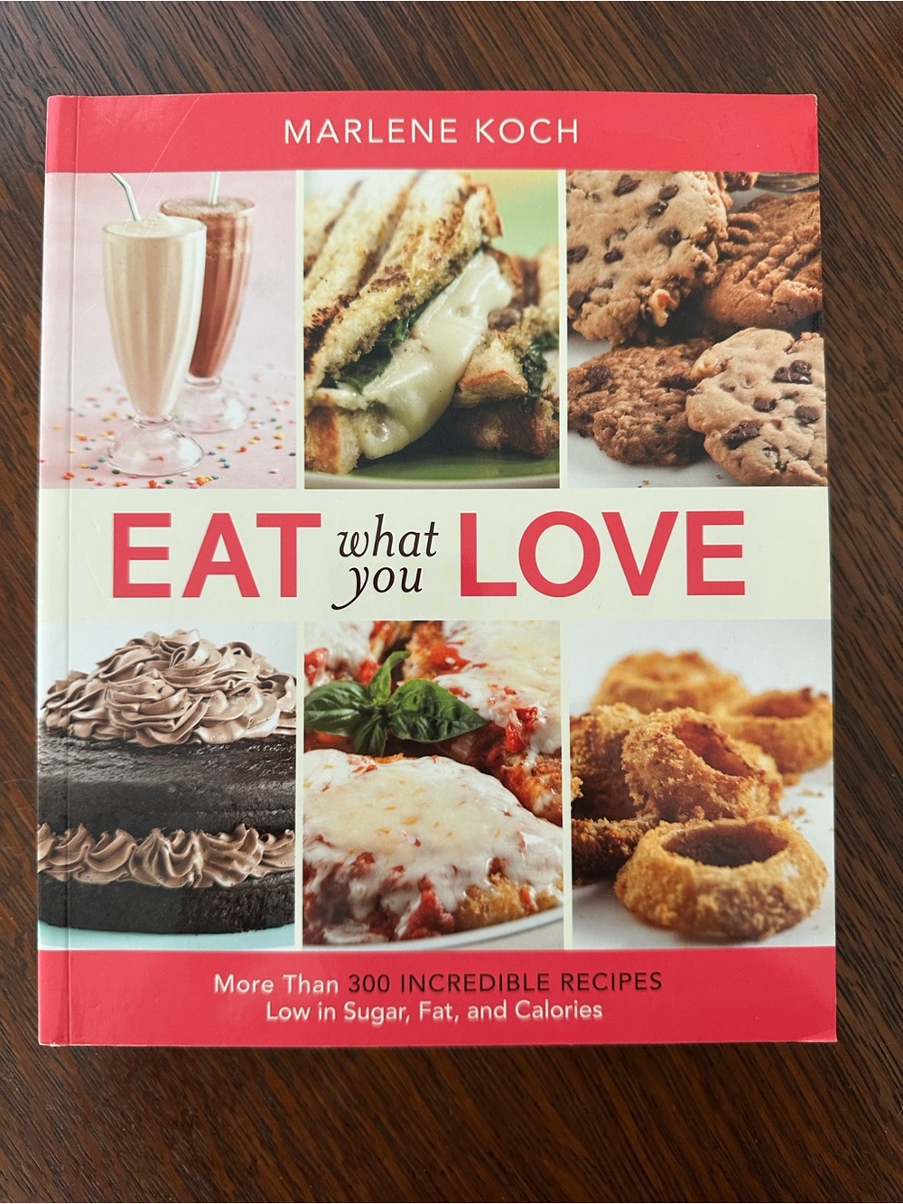 Eat What You Love Cookbook